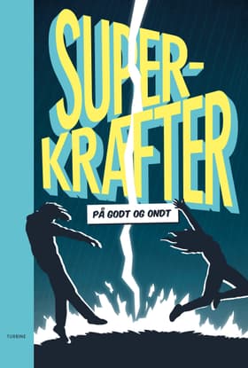 Superkræfter - på godt og ondt af Karl Modig