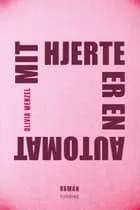 Mit hjerte er automat af Olivia Wenzel