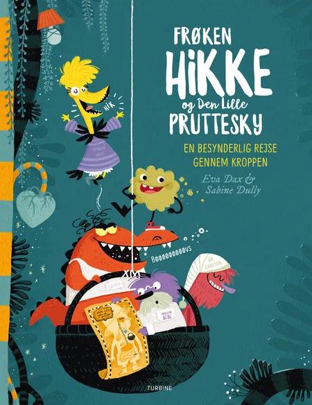 Frøken Hikke og Den Lille Pruttesky af Eva Dax