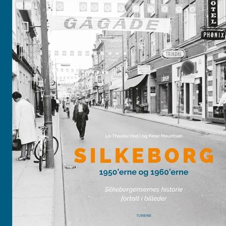Silkeborg 1950'erne og 1960'erne af Lis Thavlov