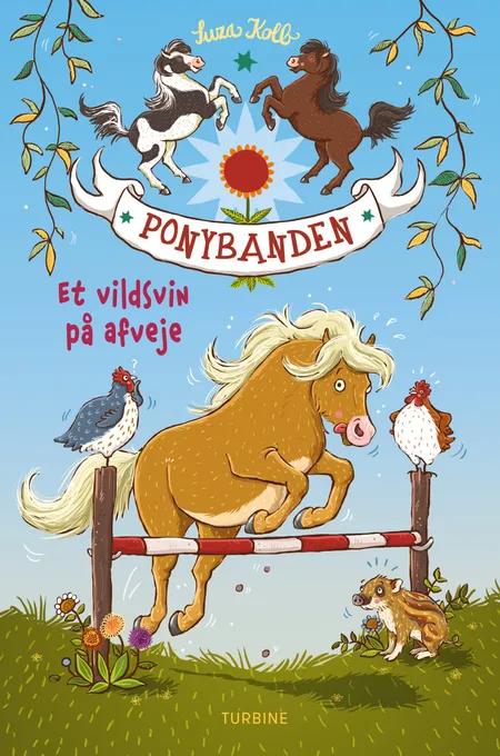 Ponybanden - Et vildsvin på afveje af Suza Kolb