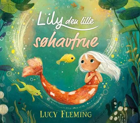 Lily den lille søhavfrue af Lucy Fleming