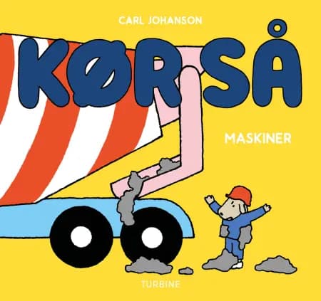 Kør så - maskiner af Carl Johanson