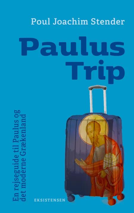 Paulus Trip af Poul Joachim Stender