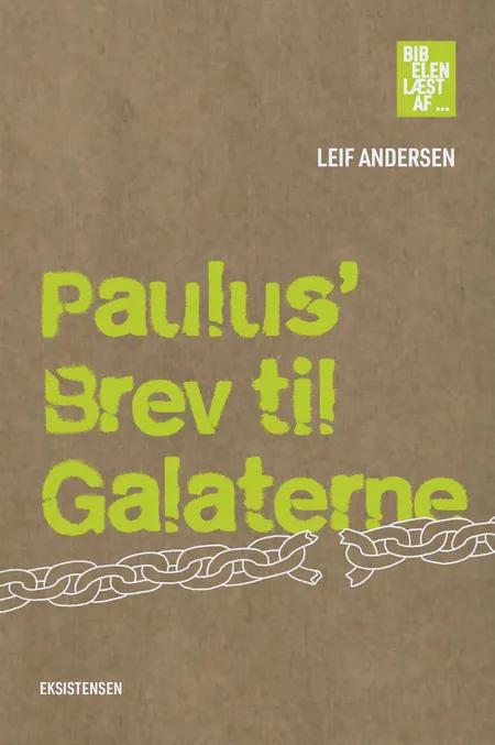 Paulus' Brev til Galaterne af Leif Andersen