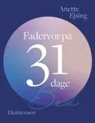Fadervor på 31 dage af Anette Ejsing