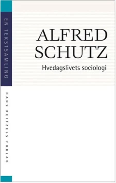 Hverdagslivets sociologi af Alfred Schutz