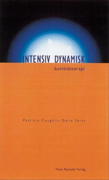 Intensiv dynamisk korttidsterapi af Patricia Coughlin Della Selva