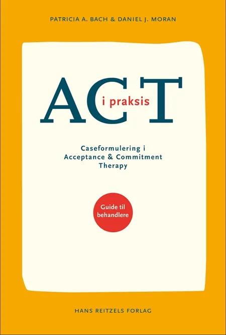 ACT i praksis af Patricia Bach