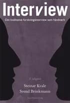 Interview af Steinar Kvale og Svend Brinkmann