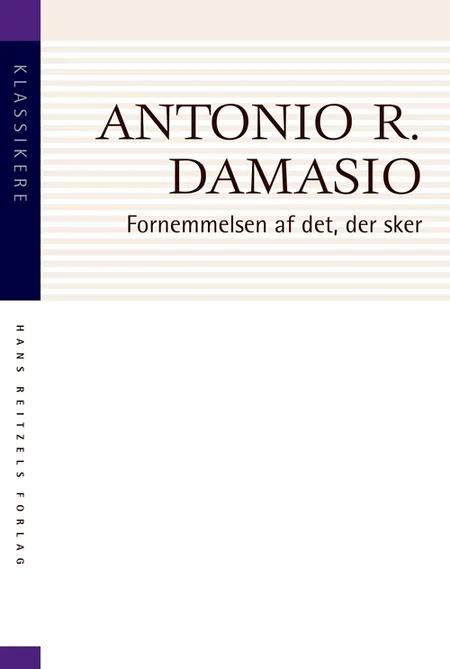 Fornemmelsen af det, der sker af Antonio Damasio