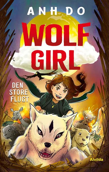 Wolf Girl 2: Den store flugt af Anh Do