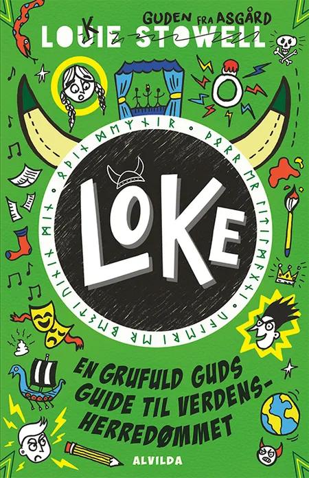 Loke 3: En grufuld guds guide til verdensherredømmet af Louie Stowell