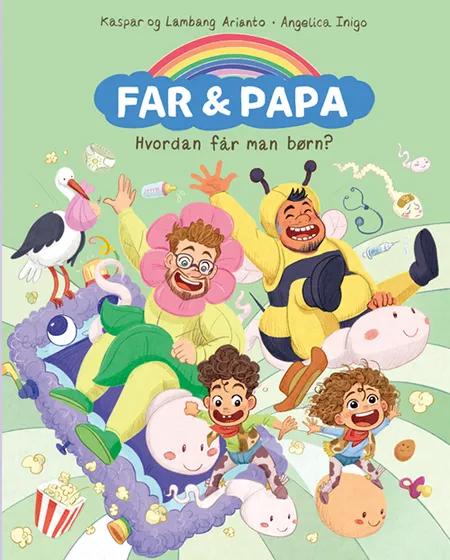 Far & Papa - Hvordan får man børn? af Lambang Arianto