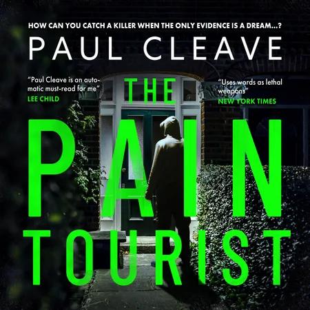 The Pain Tourist af Paul Cleave