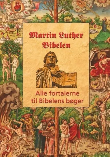 Martin Luther - Fortalerne til Bibelen af Finn B. Andersen
