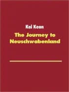 The Journey to Neuschwabenland af Kai Kean