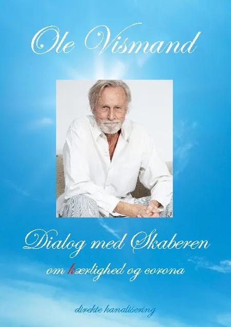 Dialog med Skaberen om kærlighed og corona af Ole Vismand