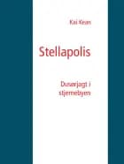 Stellapolis af Kai Kean