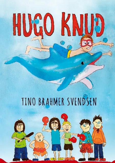 Hugo Knud af Tino Brahmer Svendsen