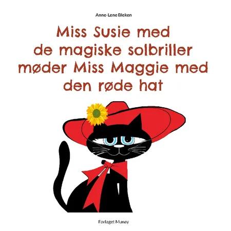 Miss Susie med de magiske solbriller møder Miss Maggie med den røde hat af Anne-Lene Bleken