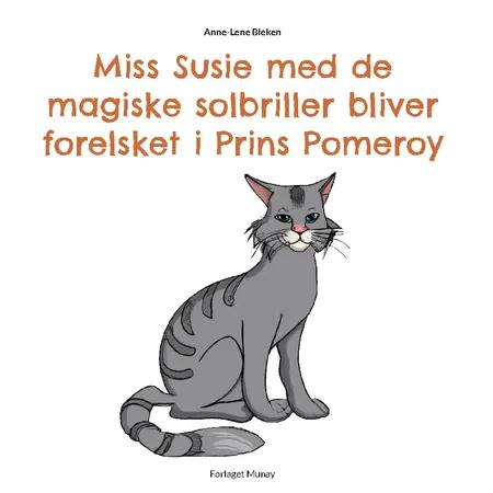 Miss Susie med de magiske solbriller bliver forelsket i Prins Pomeroy af Anne-Lene Bleken
