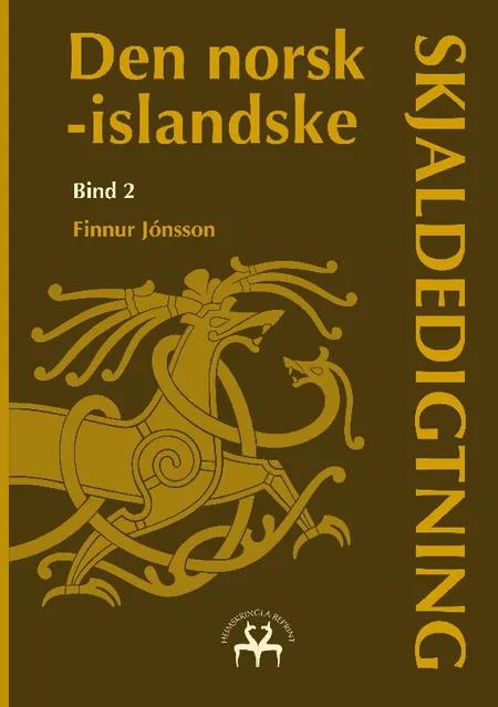 Den norsk-islandske skjaldedigtning 2 af Finnur Jónsson