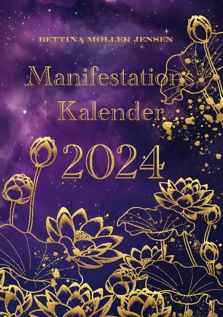 Manifestationskalender 2024 af Bettina Møller Jensen