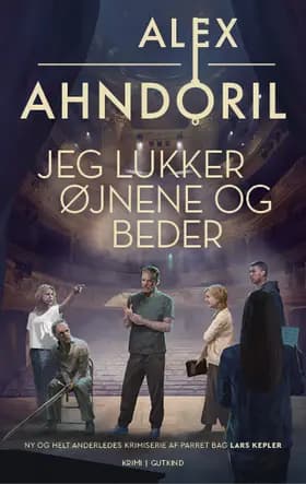 Jeg lukker øjnene og beder af Alex Ahndoril
