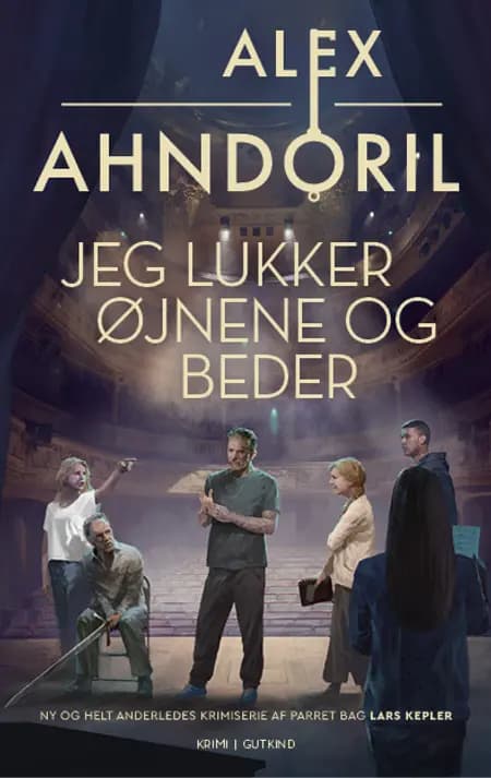 Jeg lukker øjnene og beder af Alex Ahndoril
