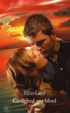 Kærlighed gør blind af India Grey