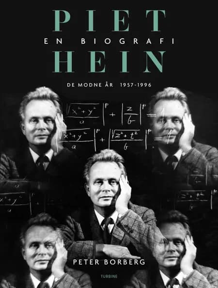 Piet Hein. En biografi - Bind 2 af Peter Borberg