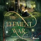 The Rift to Luscuro #3: The Element War af Julie Midtgaard