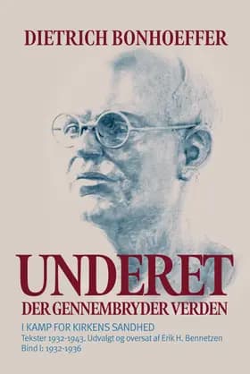 Underet der gennembryder verden I af Dietrich Bonhoeffer