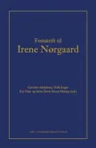 Festskrift til Irene Nørgaard af Caroline Adolphsen, Helle Isager og Eva Naur Jensen og Anne-Dorte Bruun Nielsen