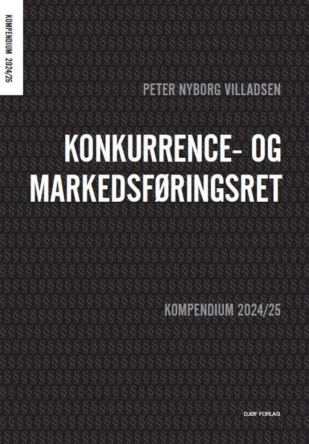 Konkurrence- og markedsføringsret af Peter Nyborg Villadsen