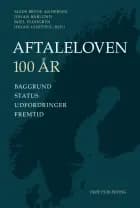 Aftaleloven 100 år af Mads Bryde Andersen