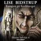 Shozin Sølvhår #4: Kampen på Kevlibjerget af Lise Bidstrup