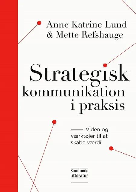 Strategisk kommunikation i praksis af Anne Katrine Lund
