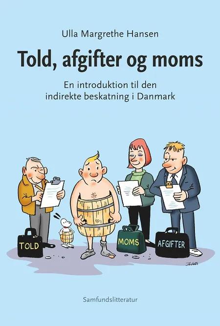 Told, afgifter og moms af Ulla Margrethe Hansen