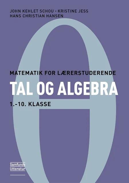 Tal og algebra af John Kehlet Schou