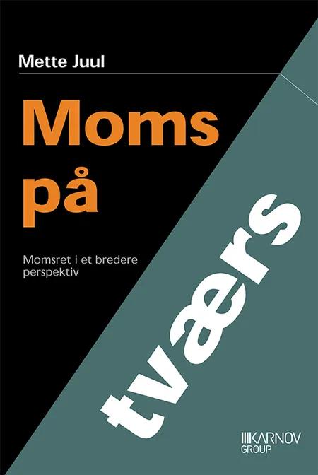 Moms på tværs af Mette Juul