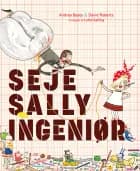 Seje Sally ingeniør af Andrea Beaty