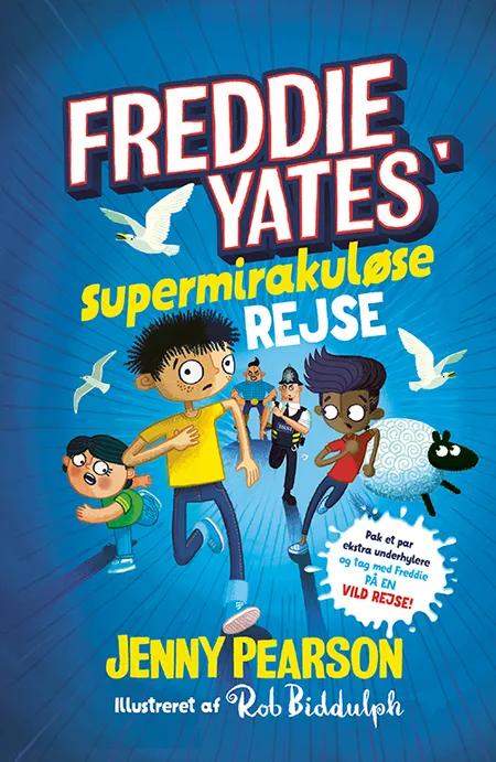 Freddie Yates' supermirakuløse rejse af Jenny Pearson