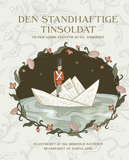 Den standhaftige tinsoldat og fem andre eventyr af H. C. Andersen af H.C. Andersen