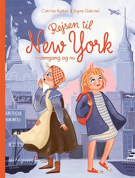 Rejsen til New York - dengang og nu af Catrine Kyster