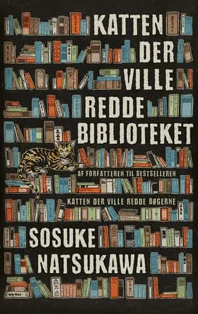 Katten, der ville redde biblioteket af Sosuke Natsukawa