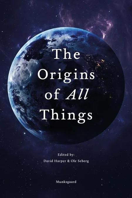 The Origins of All Things af David A.T. Harper