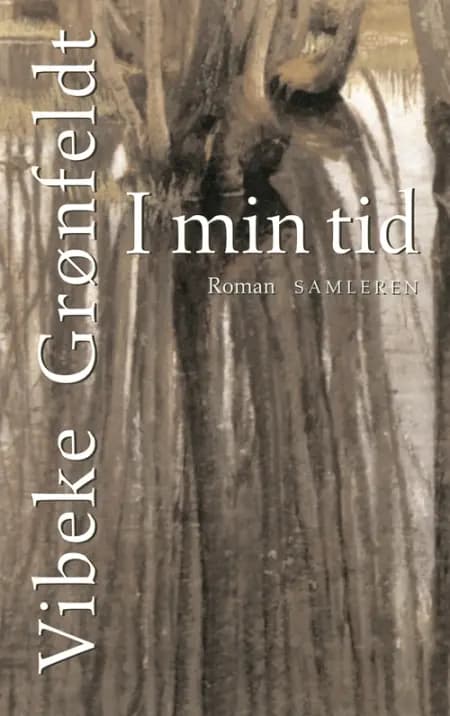 I min tid af Vibeke Grønfeldt