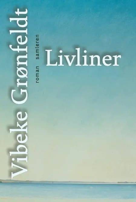 Livliner af Vibeke Grønfeldt